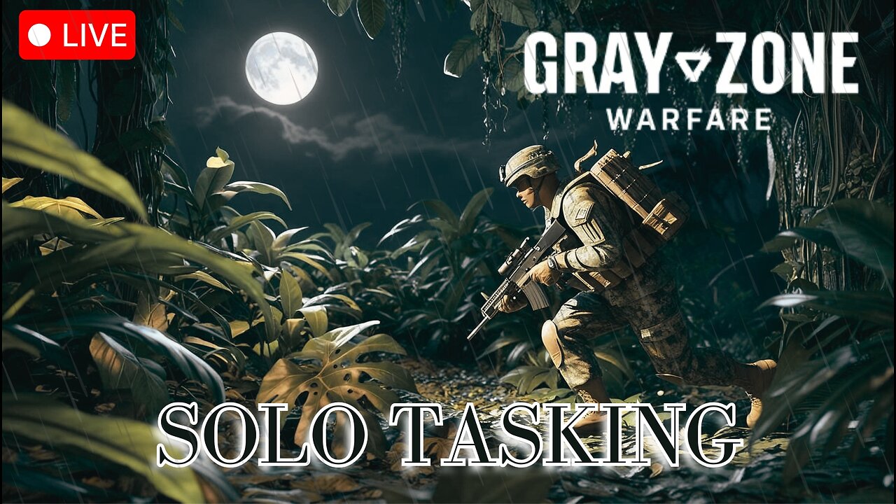 VOD REPLAY- Gray Zone Warfare Tasking Stream
