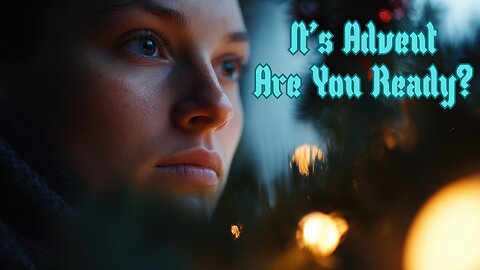 You're Not As Ready As You Think | Advent | Catholic Daily Readings & Reflection | November 30, 2025