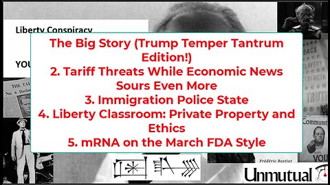 Liberty Conspiracy LIVE 7-15-25! Trump Tariff Tantrum, Ukraine, Migrants, Economics