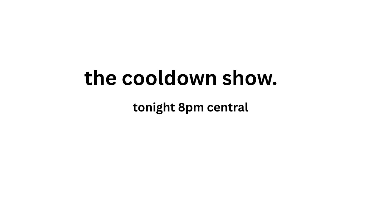 The Cooldown Show