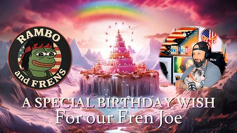 Happy Birthday Joe Rambo!!! 🥳🎉🎂🐸