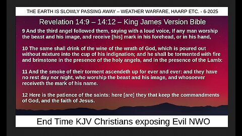 THE EARTH IS SLOWLY PASSING AWAY – WEATHER WARFARE, HAARP ETC. - 6-2025