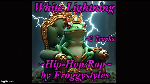 White Lightning - by Froggystyles **Bonus Release At End**