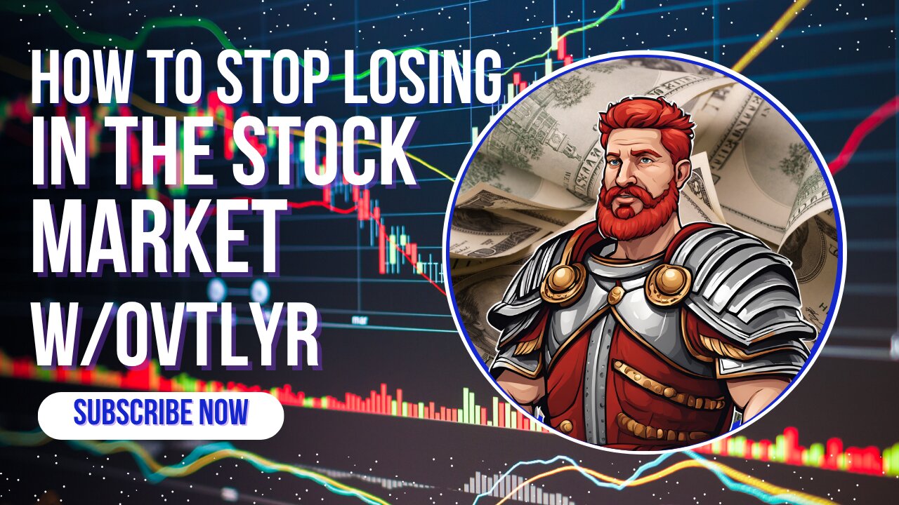 How to stop losing in the stock market w/OVTLYR