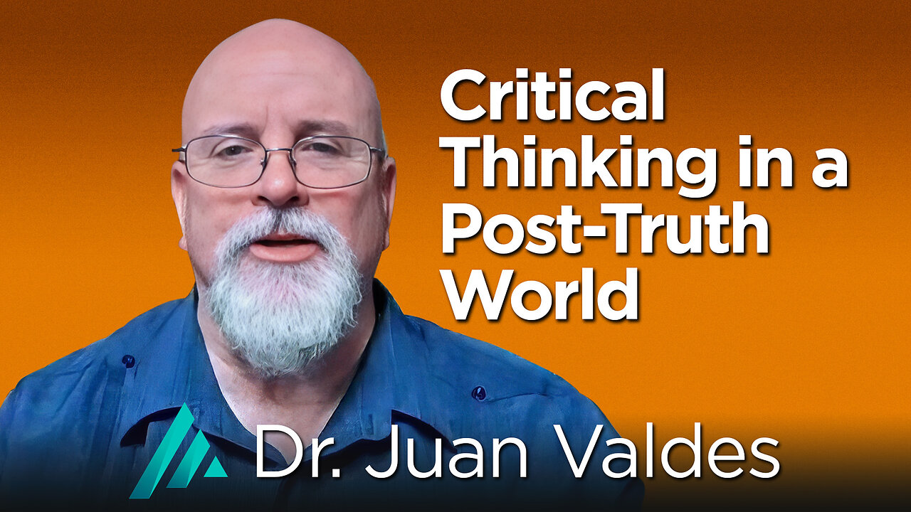 Critical Thinking in a Post-Truth World: Dr. Juan Valdes AMS TV 411