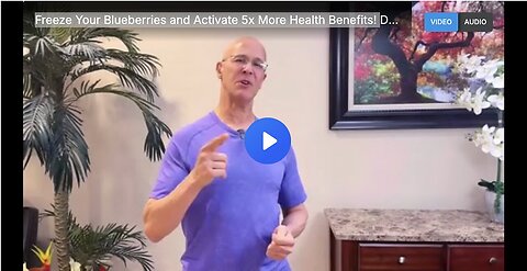 "Maximize Health Benefits: Freeze Your Blueberries for 5x More Potency!"