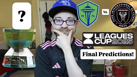 RSR7: Seattle Sounders FC Vs. Inter Miami CF Leagues Cup 2025 Final Prediction!