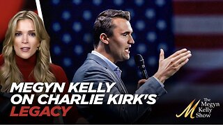 The Life & Legacy of Young Conservative Icon Charlie Kirk - Megyn Kelly Reflects on Her Friend