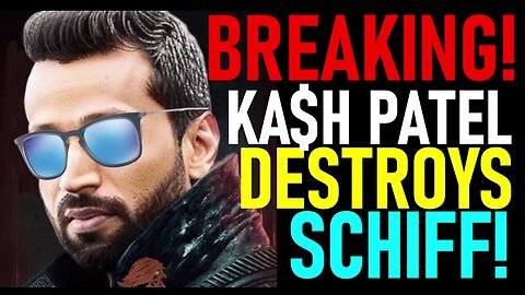Breaking! Kash Patel Goes Scorched Earth on Adam "Shifty" Schiff!