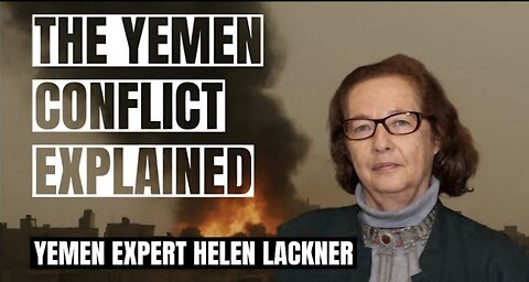 The Yemen Conflict EXPLAINED | Helen Lackner on Houthis, U.S. Role, Divisions & Red Sea Crisis