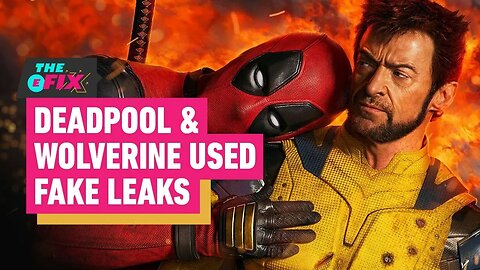Marvel Let 'Fake Leaks' for Deadpool and Wolverine Hit the Internet - IGN T