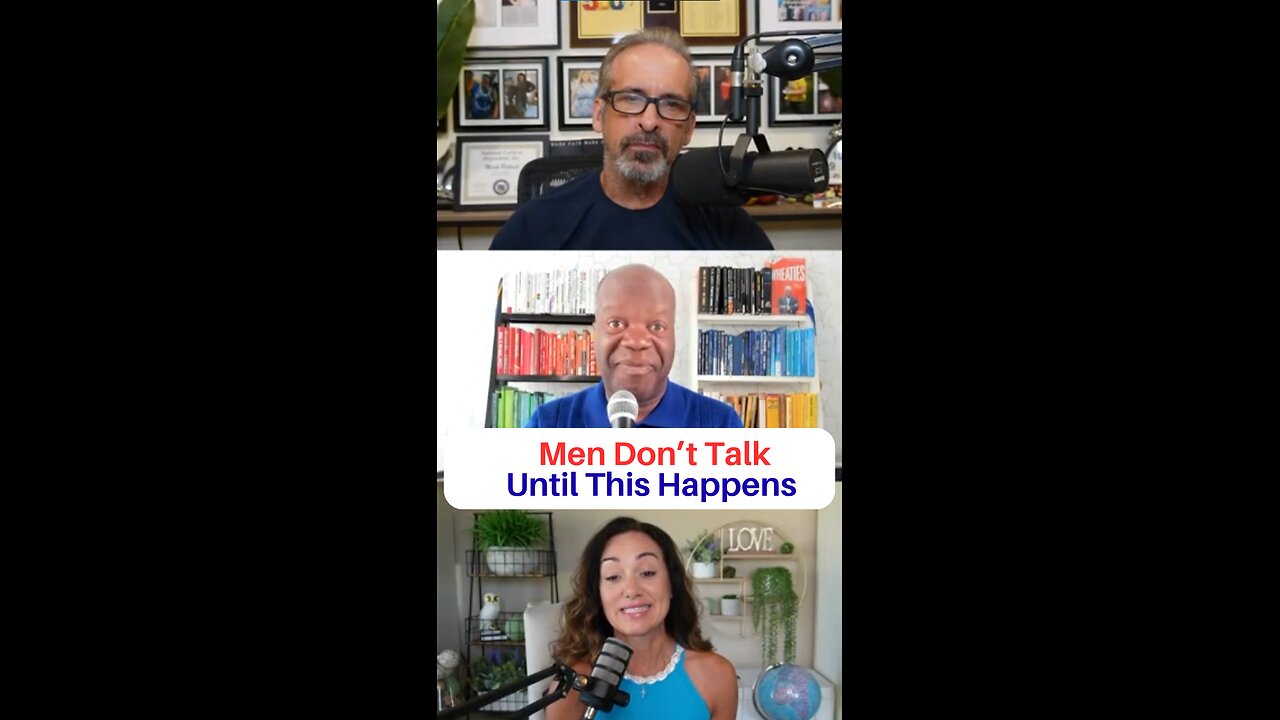 Men Don't Talk Until This Happens
