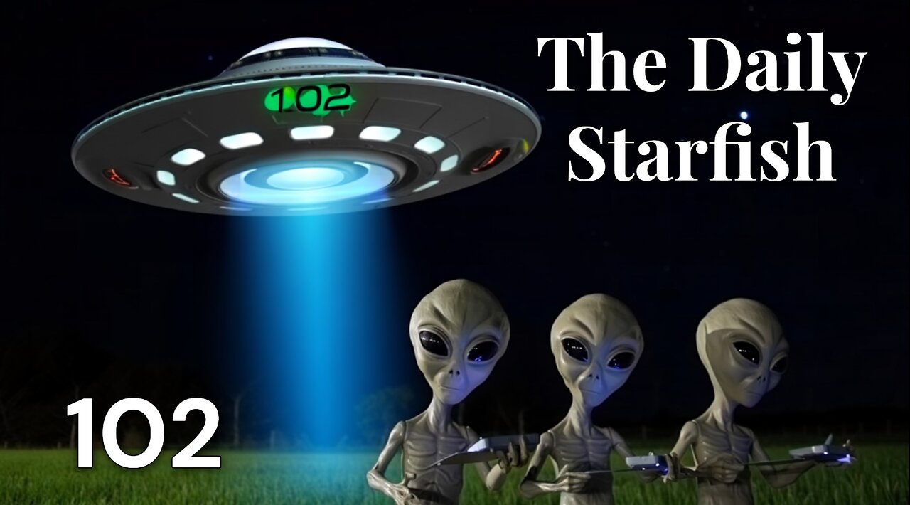 The Daily Starfish #102 #2025 #news