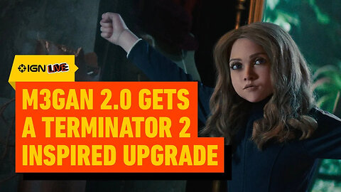 How M3GAN 2.0 Got a Terminator 2 Inspired Upgrade _ IGN Live 2025