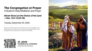 Abram Gives Lot the Choice of the Land—Gen. 13:1-12 (13-18)