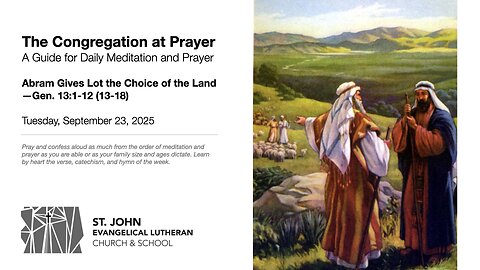 Abram Gives Lot the Choice of the Land—Gen. 13:1-12 (13-18)