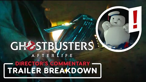 Ghostbusters - Afterlife - Exclusive Trailer Breakdown with Director Jason Reitman