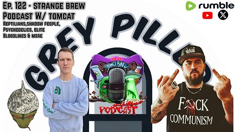 EP. 122 - Reptilians, Shadow Beings, Psychedelics, Elite Bloodlines & More w/ Strange Brew Podcast