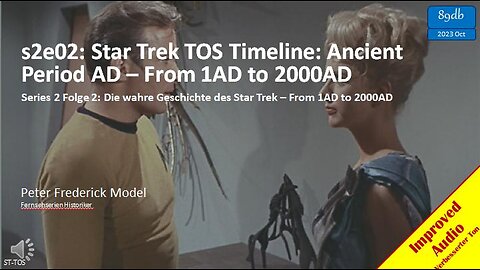 s2e02: Star Trek TOS Timeline: Ancient Period AD – From 1AD to 2000AD