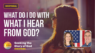 August 25 (Year 4) - What do I do with what I HEAR from GOD? - Tiffany Root & Kirk VandeGuchte