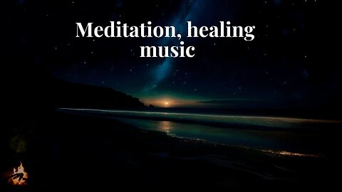 Meditation, healing music