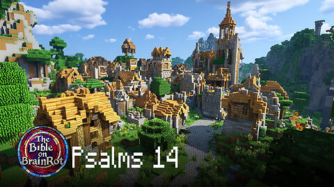 Psalms 14 | The Bible on BrainRot