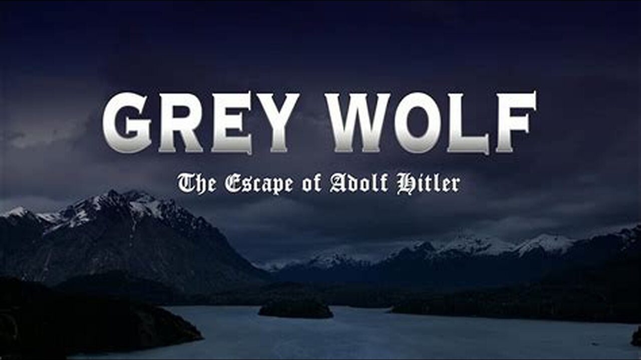Grey Wolf: The Escape of Adolph Hitler