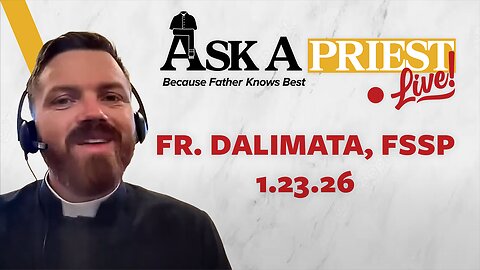 Ask A Priest Live - Open Q&A with Fr. Joseph Dalimata, FSSP
