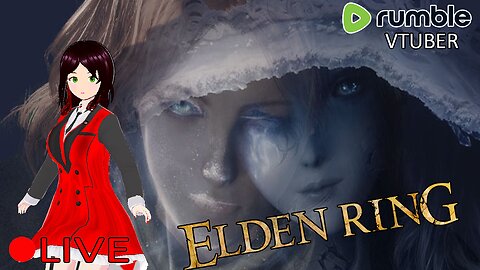 (VTUBER) - Talking about Rumble Creator Program changes - Elden Ring #26 - RUMBLE