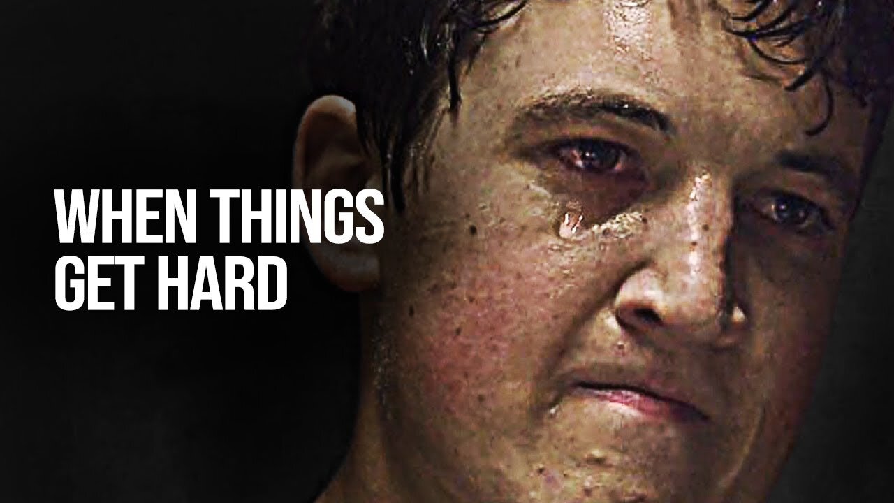 WHEN THINGS GETS HARD - Motivational Video