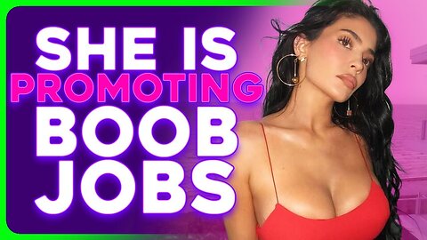 Kylie Jenner Reveals Breast Implant Deets 'For The Girls'