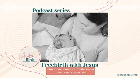 Freebirth With Jesus - Diana Nicholson