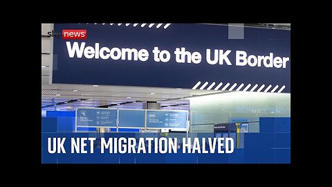 Net migration to UK estimated to have halved, latest figures show