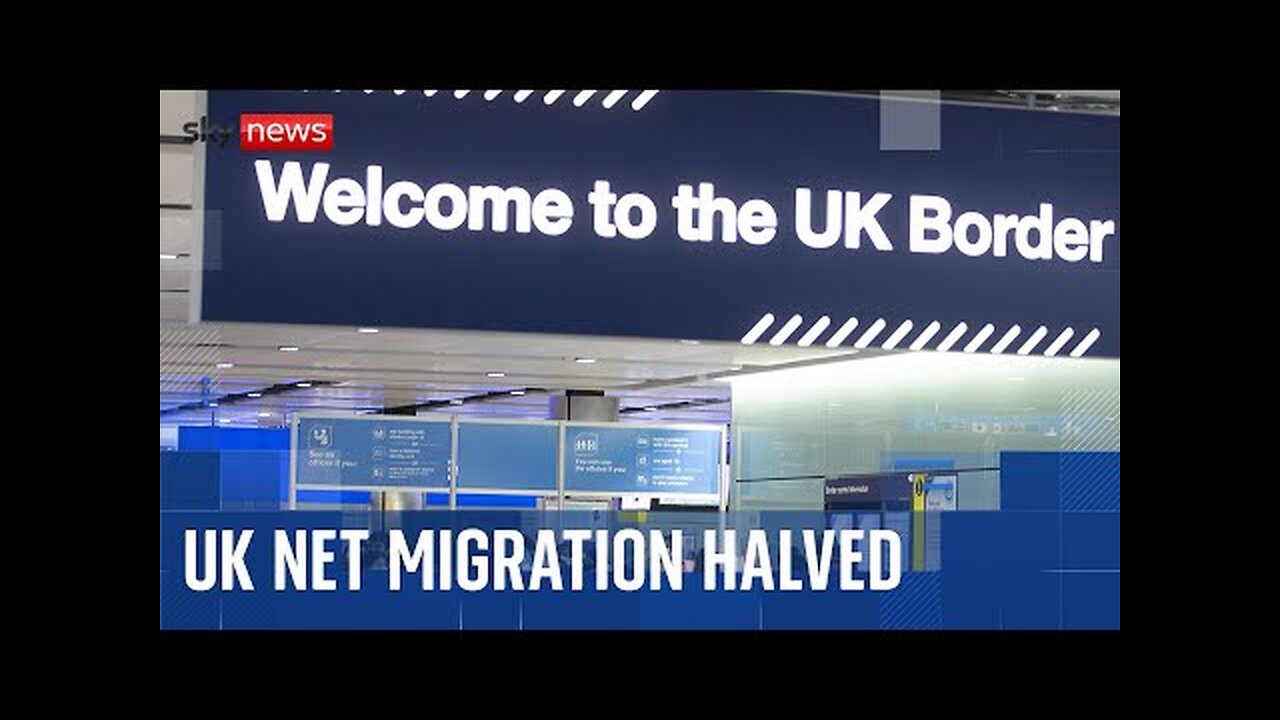 Net migration to UK estimated to have halved, latest figures show