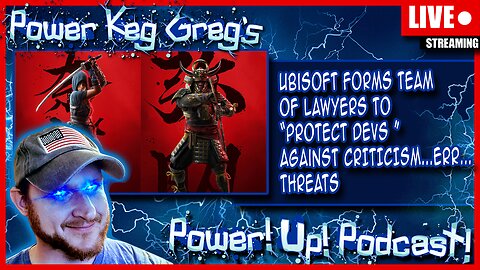 Ubisoft Gets Lawyers To "Protect Devs" Against Criticism...err... THREATS! | The Power!Up!Podcast!