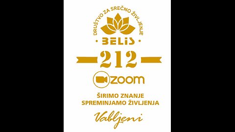 212. Zoom Društvo za srečno življenje Belis - posnetek srečanja