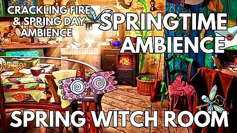 🧹Spring Witch Room Ambience | Crackling Fire & Gentle Spring Day Sounds | 4K Springtime ASMR