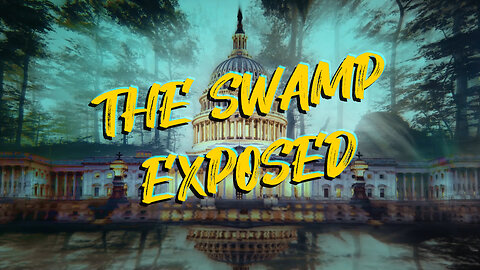 The Swamp EXPOSED!