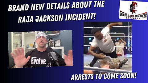 BRAND NEW DETAILS ABOUT THE RAJA JACKSON! Arrests to Come SOON!