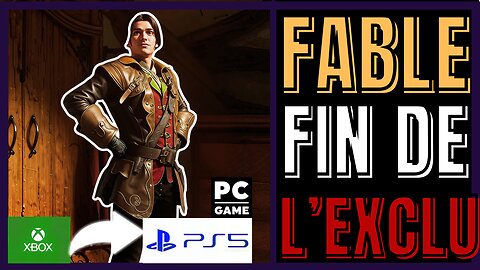 FABLE SUR PS5, PC ET XBOX : MICROSOFT LÂCHE SON EXCLU HISTORIQUE