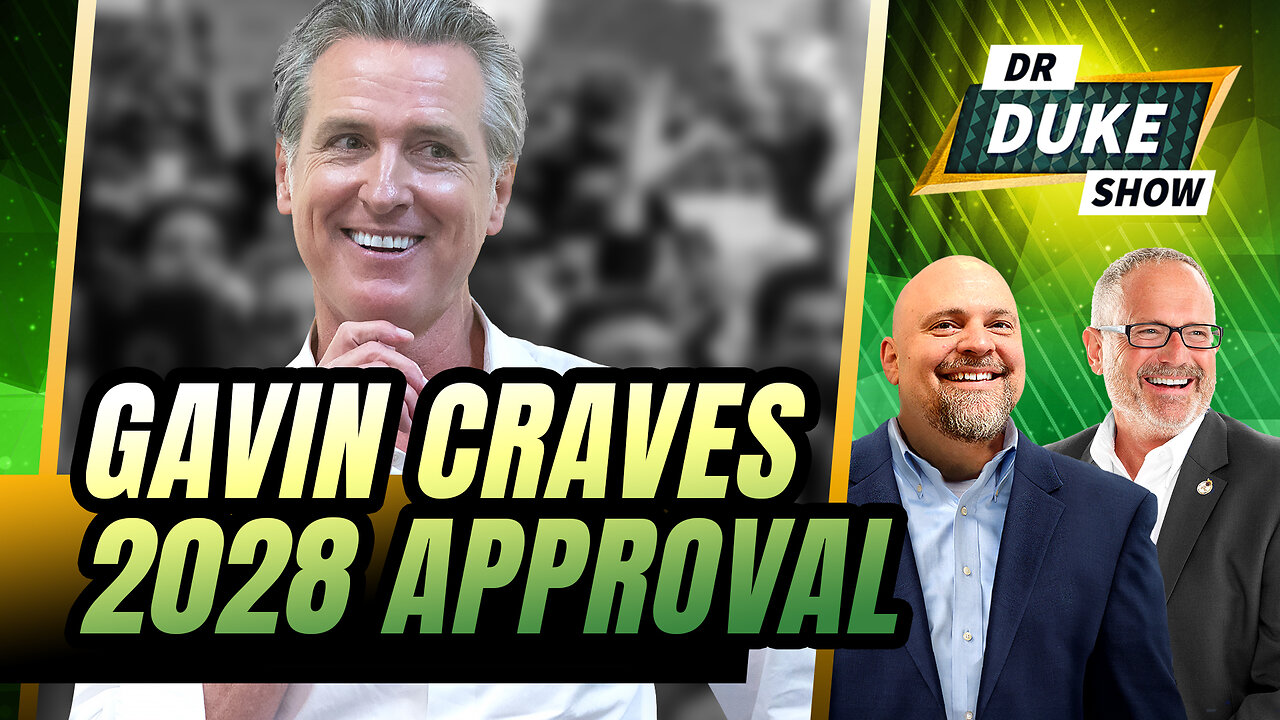 Gavin Desperate To Be Liked By 2028 | Dr. Duke Show