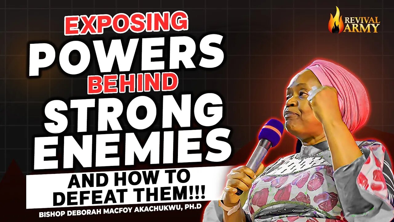 How to Defeat Strong Enemies Spiritually | Expose Their Secrets & Overcome Them | Bishop Deborah