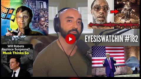 EyesIsWatchin #182 – Trump’s Gaza "Freedom Zone", AI Neural Enslavement & Diddy’s Trial Theatre