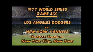 1977 World Series, Game 6 - The Los Angeles Dodgers vs The New York Yankees