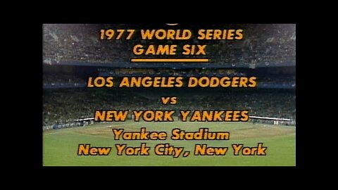 1977 World Series, Game 6 - The Los Angeles Dodgers vs The New York Yankees
