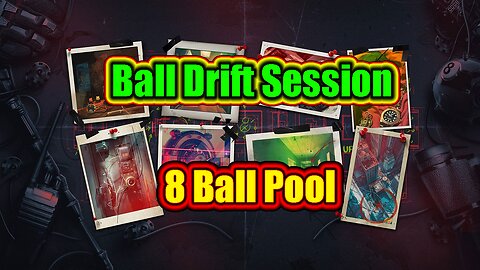 🎱 Ball Drift Session | 8 Ball Pool