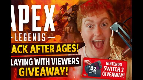 Back on Apex After AGES! New Season, Playing with Viewers + Nintendo Switch 2 Giveaway Incoming!