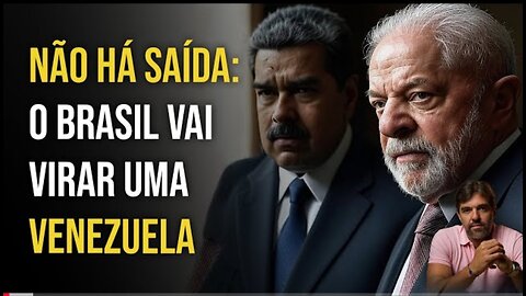 NÃO HÁ SAÍDA: O BRASIL VAI VIRAR UMA VENEZUELA | BRUNO MUSA