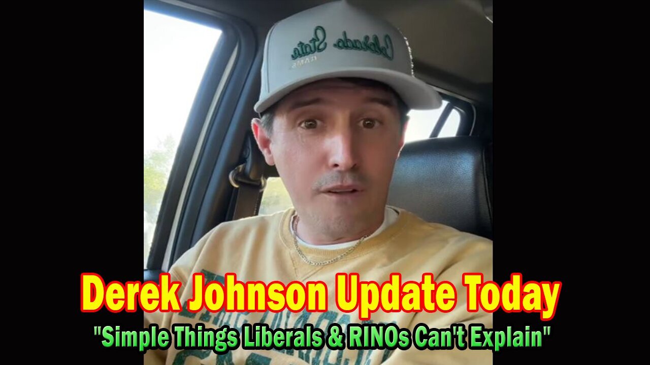 Derek Johnson Update Today Apr 10: "Simple Things Liberals & RINOs Can't Explain"