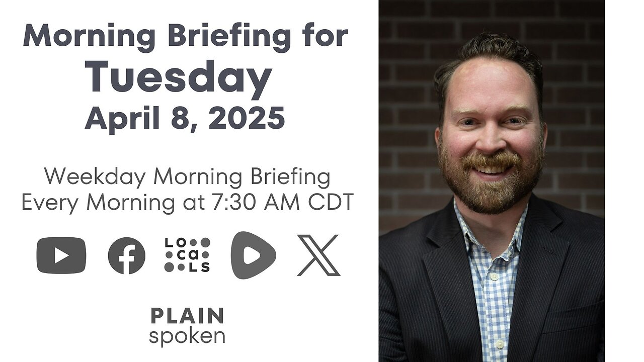 Tuesday Morning Briefing (Apr. 8, 2025)